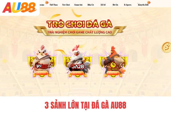 3 sảnh lớn tại đá ga AU88