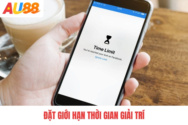 Đặt giới hạn thời gian giải trí
