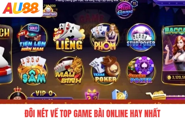 Đôi nét về top game bài online hay nhất